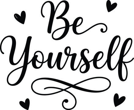 Be yourself calligraphy design for world mental helth day awareness campaign