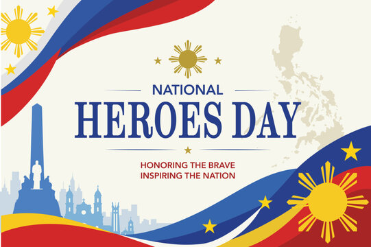 National Heroes Day banner featuring the Philippine flag, Rizal Monument silhouette, and national map, in  flat vector design celebrating courage, freedom, and national pride.
