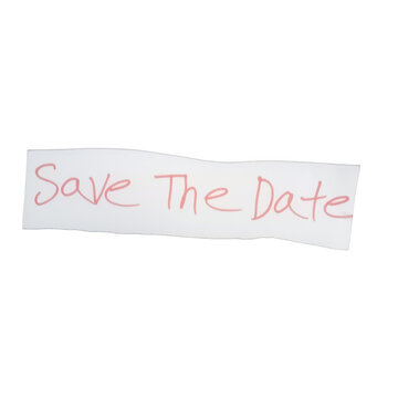 Handwritten save the date message on a small piece of torn white paper isolated on transparent background