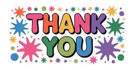 Fototapeta premium Colorful thank you text illustration with splats and stars for greeting cards design graphic elements.
