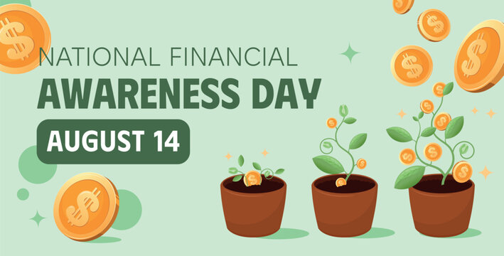National Financial Awareness Day concept with growing money plants from brown pots, financial growth, savings investment and wealth management illustration, August 14.