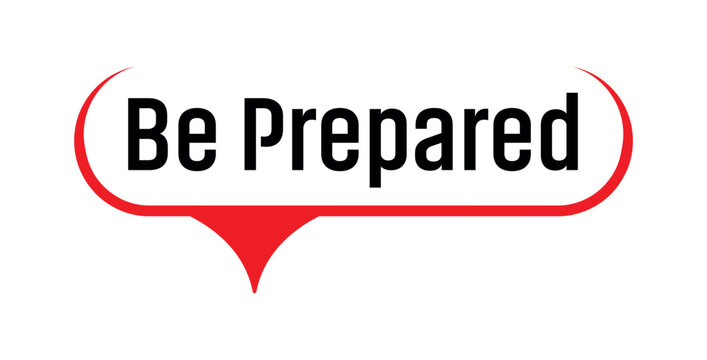 Be Prepared sign on white background