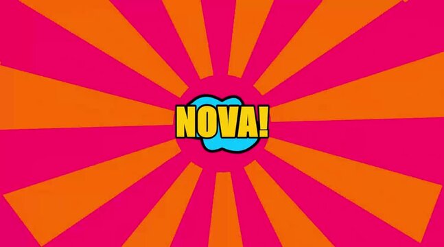 Colorful comic book explosion burst, badge with NOVA text and dynamic sunburst background. Retro pop art animation