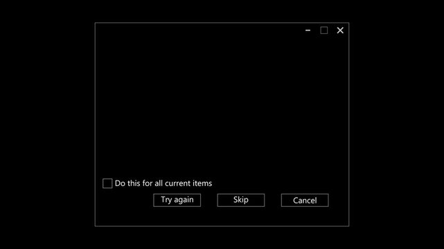 File Operation Error Dialog Animation on Black Background. Try Again, Skip and Cancel Popup Window, System Error and User Interface Motion Graphics. 4K Video. ,.