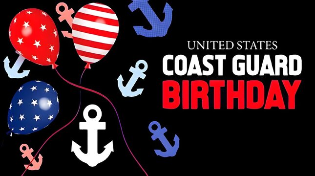 United States Coast Guard Birthday banner with patriotic stars and stripes balloons and floating red white blue anchors on dark black background canvas.
