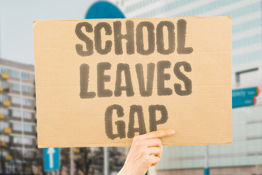 "School Leaves Gap" The education system is failing to prepare students adequately. YOUTH. SCHOOL. LEAVES. GAP. EDUCATION.