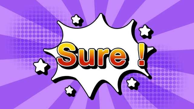 Sure text word lettering popup comic cartoon reveal with bomb and smoke explosion manga anime book page dots with radial speed lines doodle lavender background with seamless loop animation retro