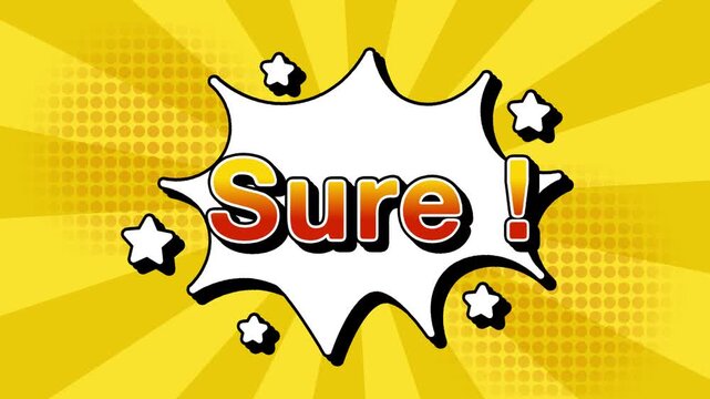Sure text word lettering popup comic cartoon reveal with bomb and smoke explosion manga anime book page dots with radial speed lines doodle yellow background with seamless loop animation retro