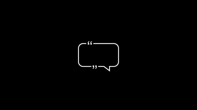 Message quotation marks line animation. Chatting animated icon. Text bubble showing up. Social communication. Speech, talk. Outline element on black background.