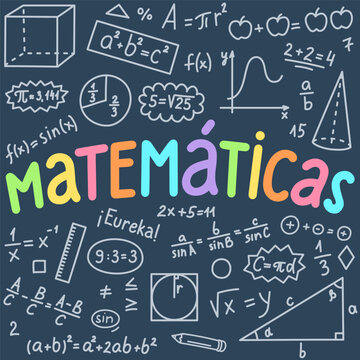 Matem&aacute;ticas. Translation: Mathematics, Eureka. Spanish language hand drawn lettering with mathematical doodle. School subject.