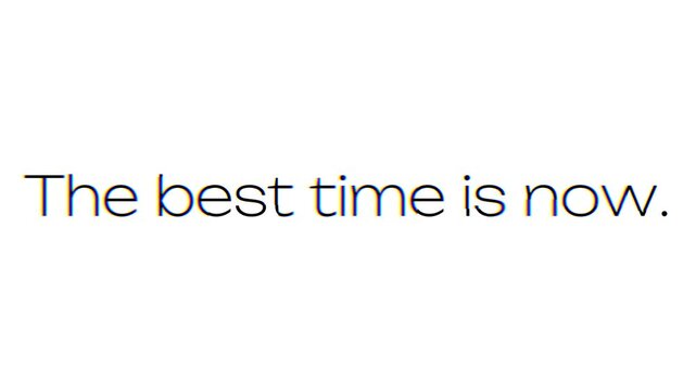 Minimalist Sans Serif Kinetic Typography Animated Text The Best Time Is Now MP4 Video