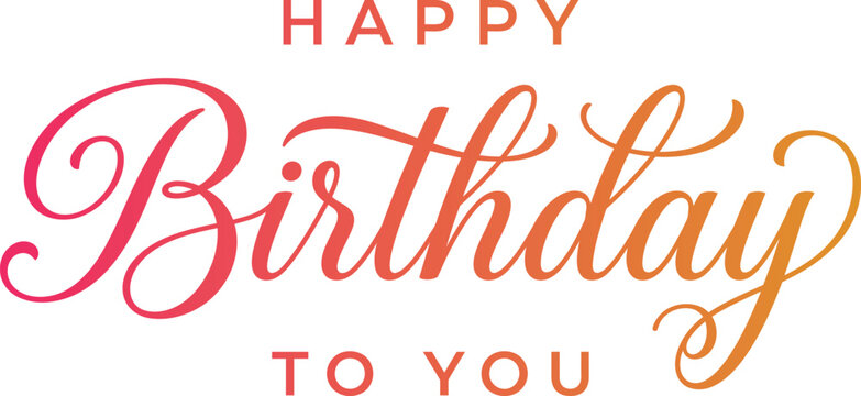Happy birthday to you cursive text graphic featuring elegant flowing handwritten lettering with vibrant orange and red gradient color tones