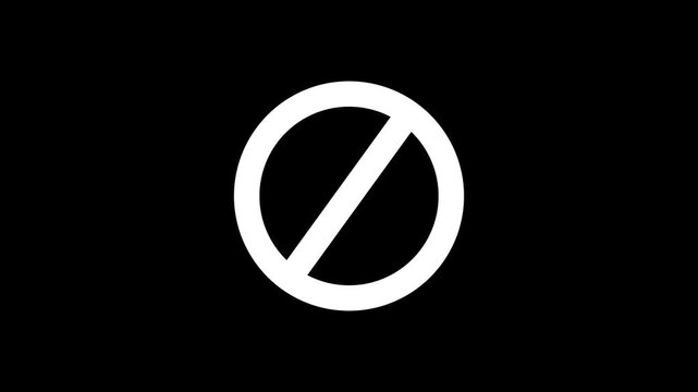Warning, stop or no entry forbidden black circle and line symbol icon animation on a black background. No Sign Icon. white Crossed Circle Vector Design.