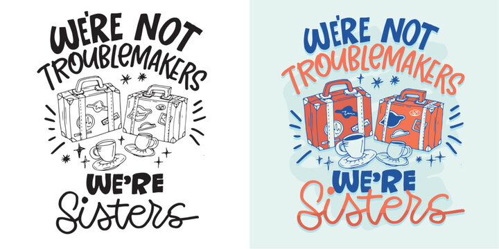 Lettering hand drawn for t-shirt design, mug print, bag print, clothes fashion. 100% hand drawn vector image.
