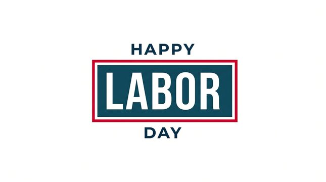 Minimalist happy labor day typography design with bold lettering on a clean white background for holiday greeting
