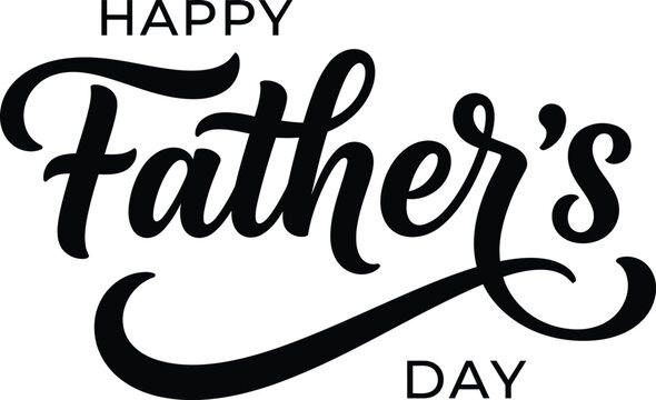 Happy fathers day elegant hand lettered calligraphy greeting text with calligraphy lettering typography greeting