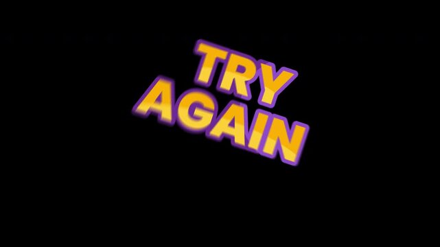 Try again text try again glow against a black background, suited to motivational designs, encouragement campaigns, educational materials, and comeback themes.