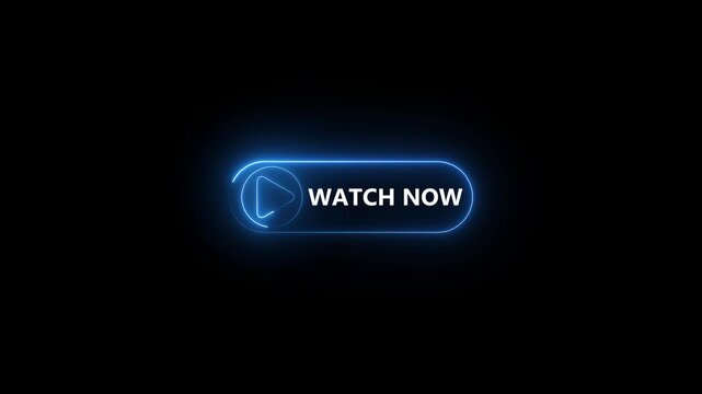 Neon blue Watch Now button icon animation with glowing play symbol for digital marketing and streaming media, 4K motion graphic