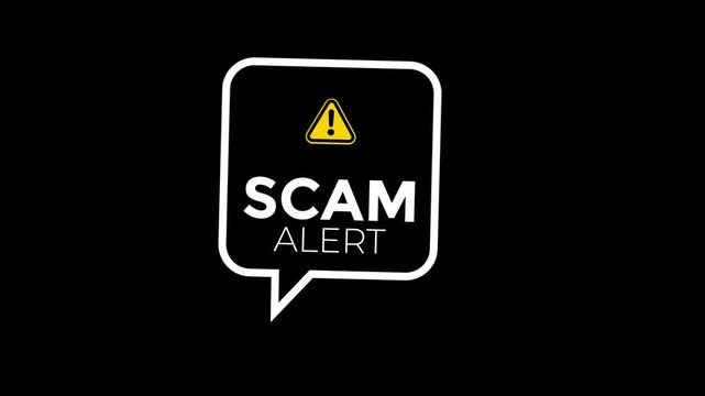 White speech bubble with yellow triangle and exclamation point on black background. Scam alert text. Suitable for fraud prevention marketing materials.