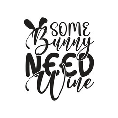 Some Bunny Need Wine 2