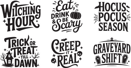 Six halloween typography quotes featuring witching hour and graveyard shift themes with spooky for seasonal holiday projects © JOLY