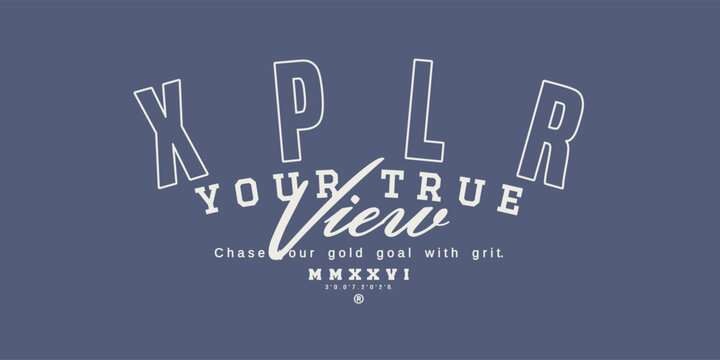 Retro typography college varsity motivational quote slogan print for graphic jersey, tee, hat, t-shirt, sweatshirt, or wall art design - Vector