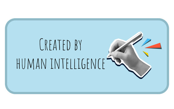 A hand writes "Created by human intelligence". Modern photo collage style. Illustration on a transparent background