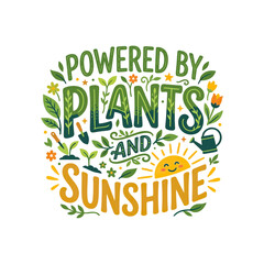 Fototapeta premium Powered by Plants and Sunshine Hand-Drawn Illustration