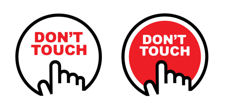 don't touch sign
