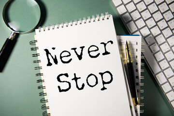 Fototapeta premium Minimalist Motivational Poster with Never Stop