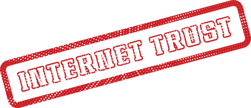 Authentic red rubber stamp effect emphasizing internet trust and reliable online connections