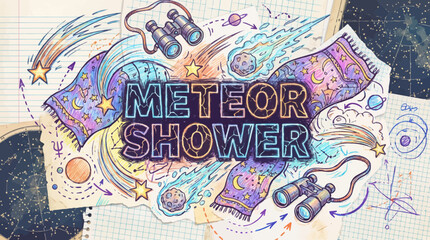Fototapeta premium Handwrittenstyle METEOR SHOWER text overlaid on sketch paper with binoculars comets stars and star charts