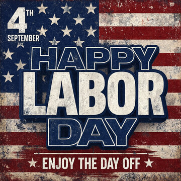 Vintage happy labor day celebration poster with american flag design for fourth september holiday fun