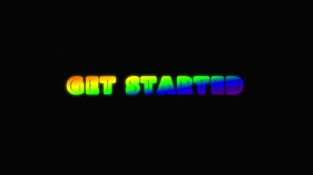 Rainbow get started text animation on black background