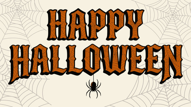Creepy Happy Halloween Typography with Spider Web Texture and Hanging Spider Vector