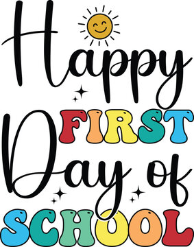 Colorful Happy First Day of School T Shirt Design