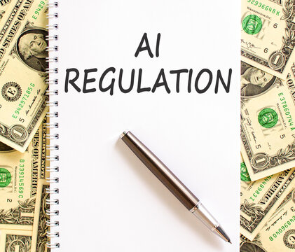 AI regulation symbol. Concept words AI artificial intelligence regulation on beautiful white note. Beautiful dollar bills background. Business AI artificial intelligence regulation concept. Copy space