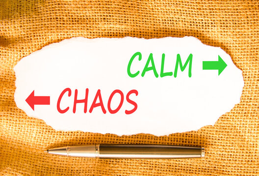 Calm instead chaos words symbol. Concept words Calm Chaos on beautiful white paper. Beautiful canvas background. Business medical psychology calm chaos concept. Copy space.