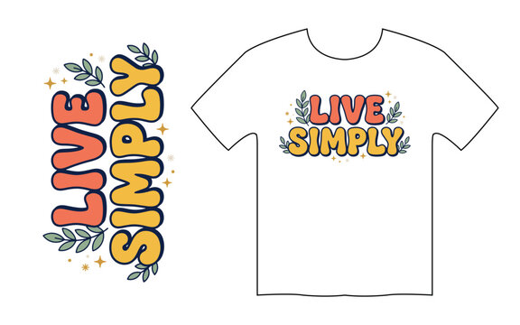 Retro live simply typography vector illustration featuring colorful bubbly lettering, leaves, and sparkles for t-shirt apparel print design