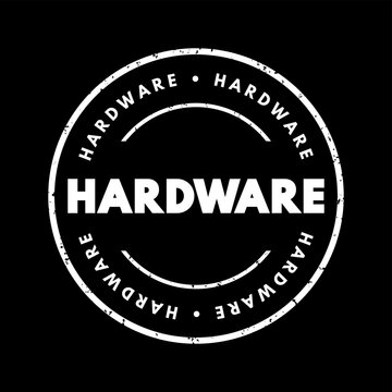 HARDWARE text rubber stamp graphic design concept for technology equipment computing mechanical components digital network infrastructure engineering symbol label sticker banner object typography