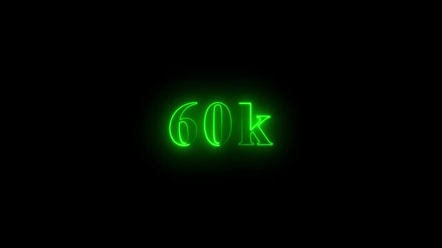 Neon green 60k text flashes on and off against a dark black background footage.
