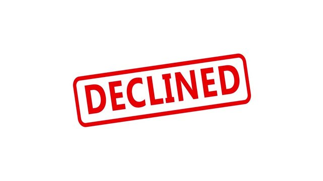 Red declined rubber stamp animation on white background, for business rejection, and denial concepts rejected.