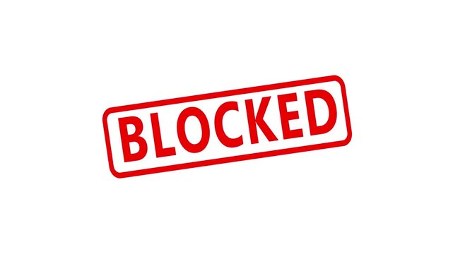 Red blocked stamp sign on white background, concept of access denied and restriction.