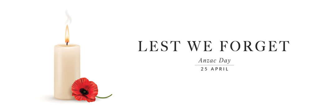 Memorial candle with a red poppy flower on a white background, text lest we forget and anzac day 25 april for remembrance ceremony event