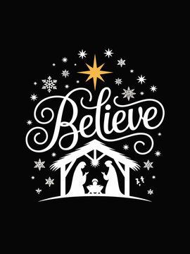 A black background features a white nativity scene. Above, the word 'Believe' is elegantly scripted in white, surrounded by stars.