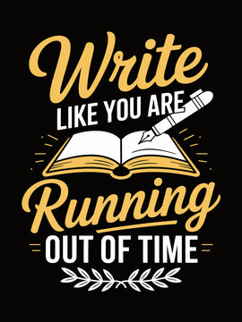 A motivational message encourages writing with urgency. The design features an open book and a pencil, accentuated by bold typography.