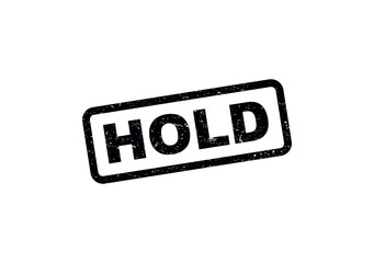 Obraz premium Black ink rubber stamp with the word hold written in a simple block font isolated on transparent background