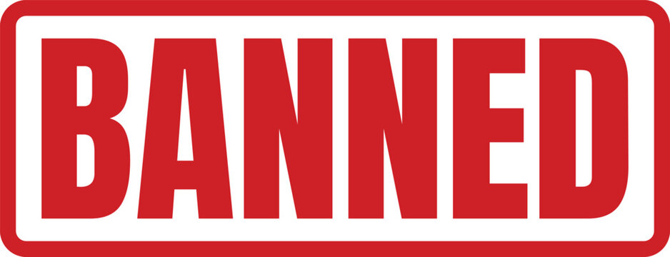 Bold red rectangular stamp seal with the word BANNED isolated on a white conceptual design element