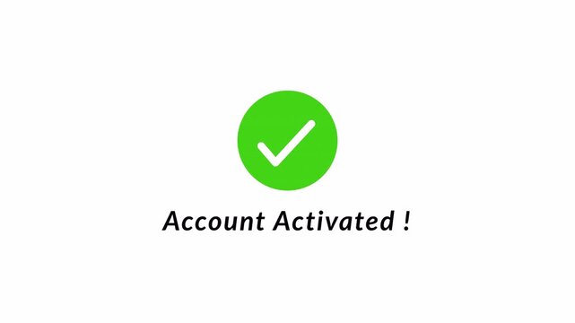 Account Activated Success Animation with Green Checkmark Icon on Transparent Background .Account Verification Success Animation in 4k with Alpha channel Account activated animation