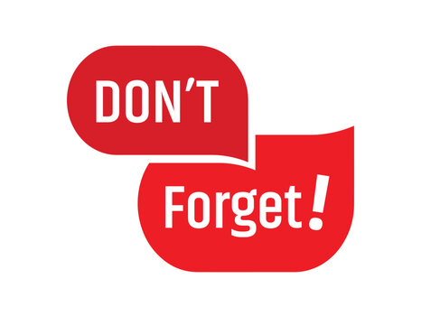 Don't forget sign on white background